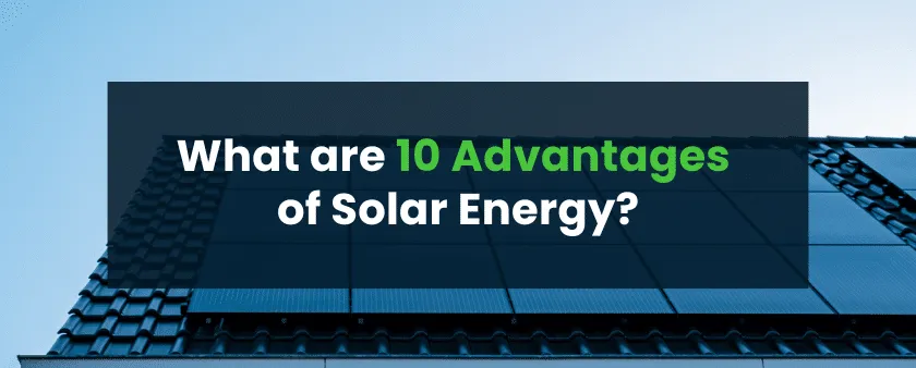 10 Advantages Solar System by Adars Solar Solutions